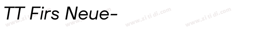 TT Firs Neue字体转换
